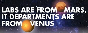 Labs are from Mars, IT Departments are from Venus