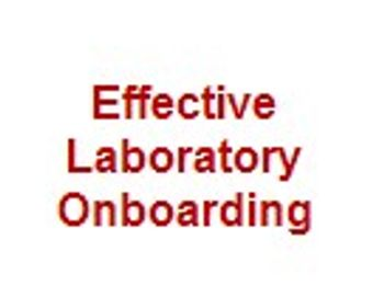 Effective Laboratory Onboarding