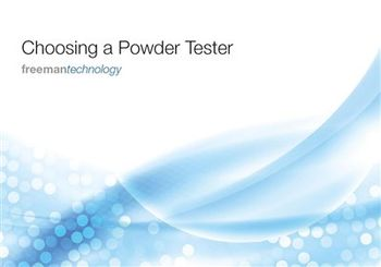 Freeman Technology reviews powder testing in new industry guide ‘Choosing a powder tester’